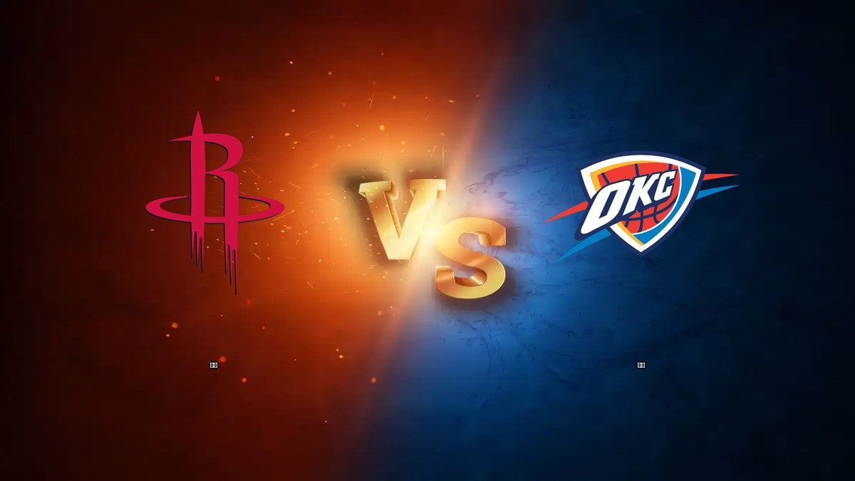 火箭 vs 雷霆 NBA分析