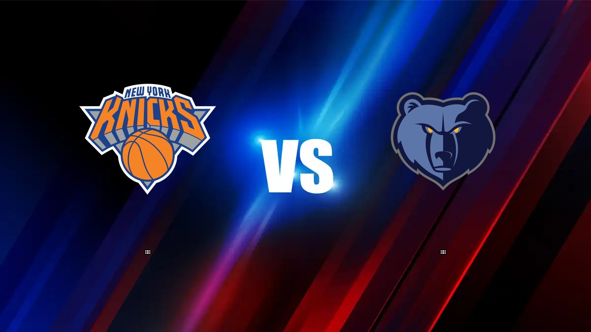 尼克 vs 灰熊 NBA分析